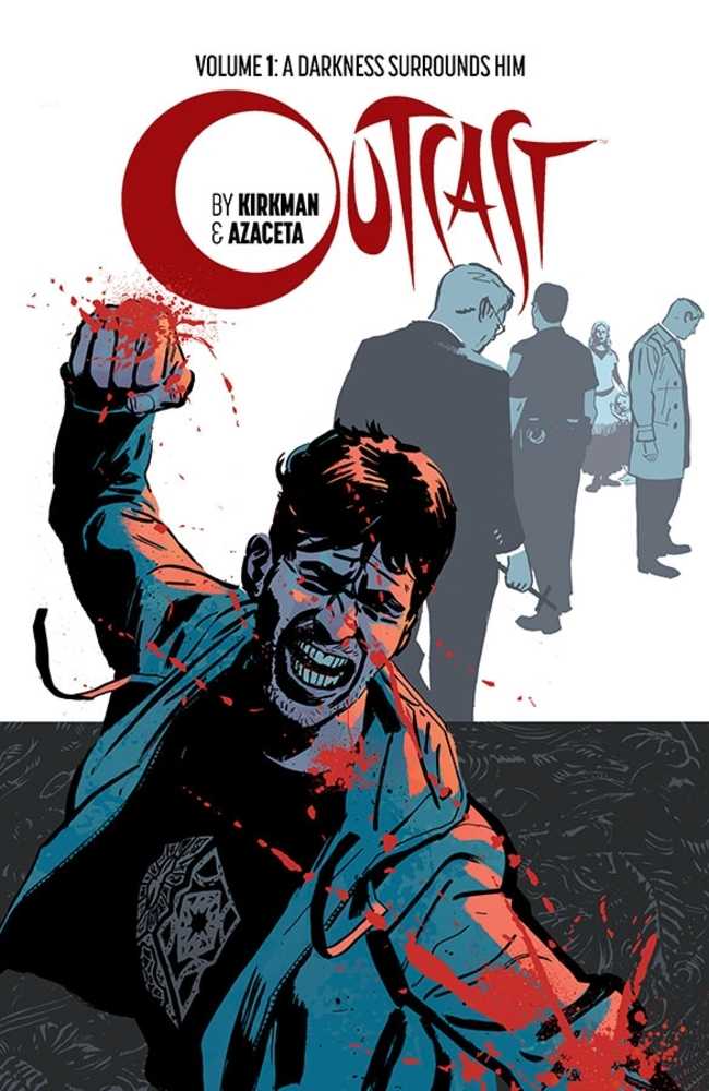 Outcast By Kirkman & Azaceta TPB Volume 01