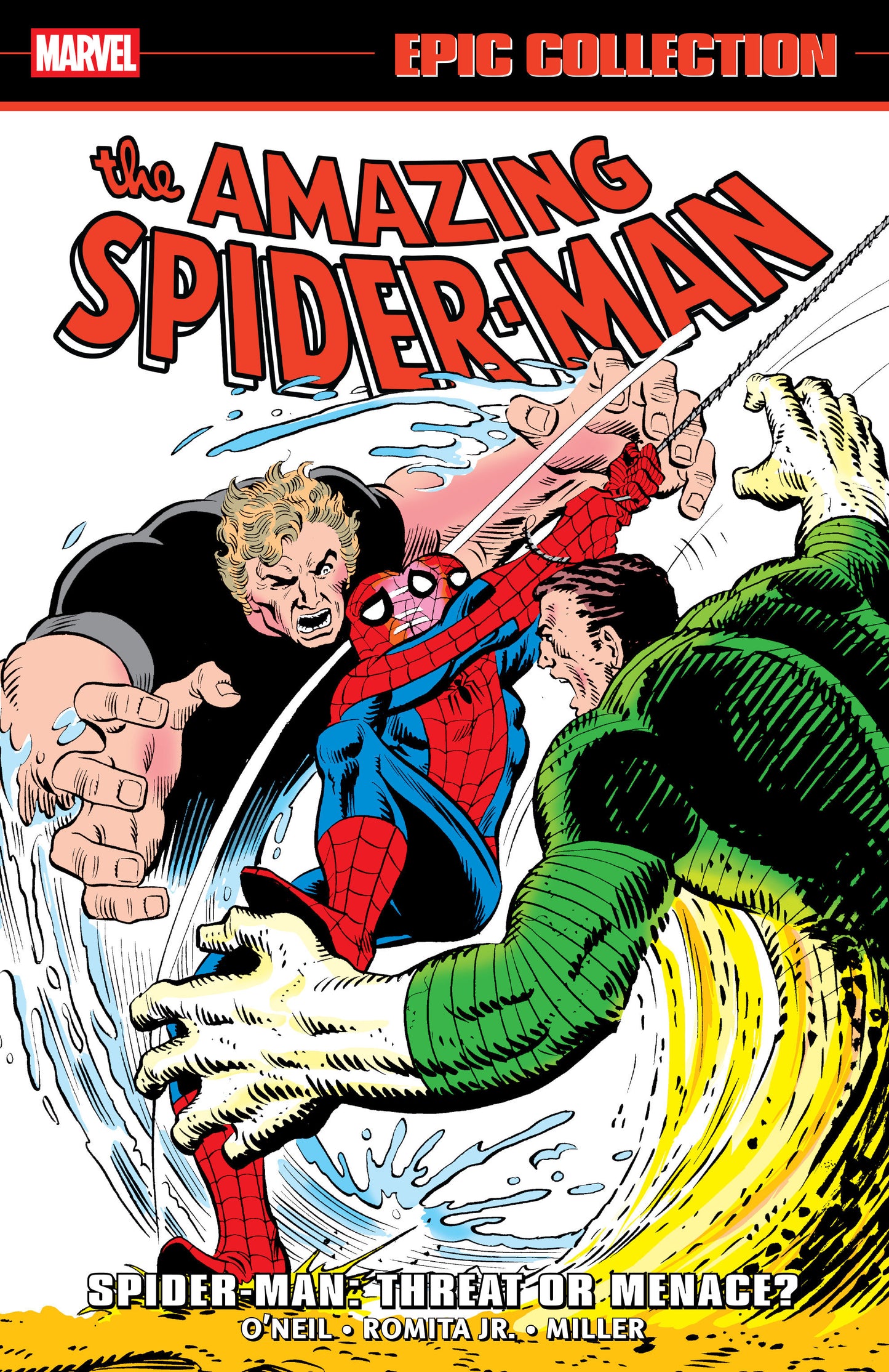 Amazing Spider-Man Epic Collection: Spider-Man   Threat Or Menace?