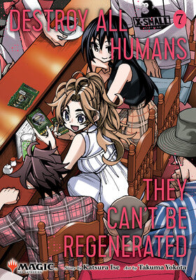Destroy All Humans Cant Be Regenerated Magic The Gathering Manga Graphic Novel Volume 07
