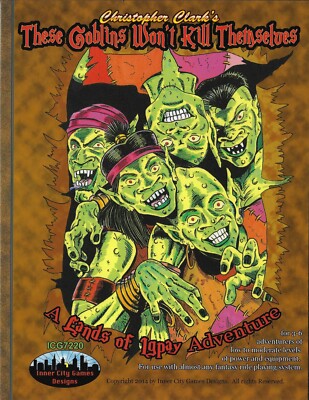 These Goblins Won't Kill Themselves